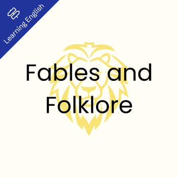 Fables and Folklore: English