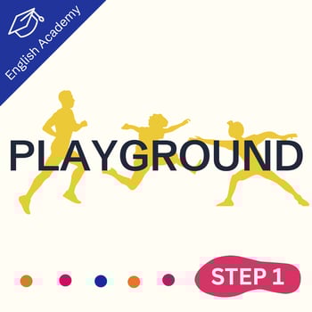 Step One: Playground