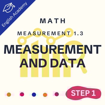 Step One Math: Measurement 1.3: "Measurement & Data"