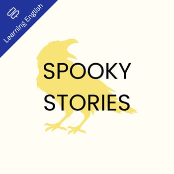 Spooky Stories: English