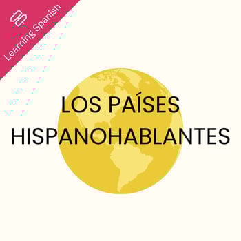 Los países hispanohablantes
