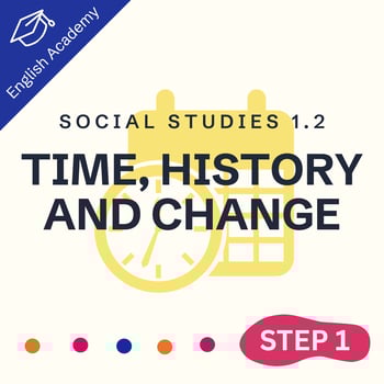 Step One Social Studies 1.2: "Time, History, and Change"