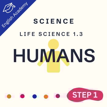Step One Science: Life Science 1.3: Humans