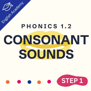 Step One Phonics 1.2: Consonant Sounds