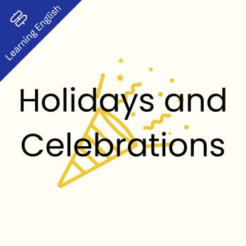 Holidays and Celebrations: English
